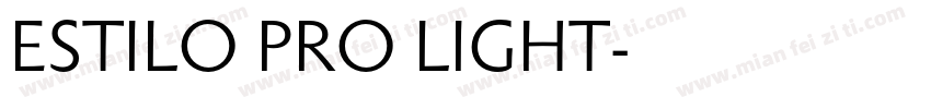 ESTILO PRO LIGHT字体转换
